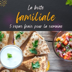 a. Boîte familiale - 5 repas frais pour la semaine (24 au 29 mars)