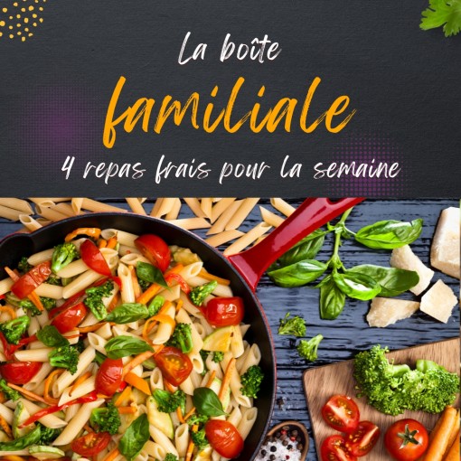 a. Boîte familiale - 4 repas frais pour la semaine (23 au 28 juin)