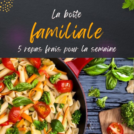 a. Boîte familiale - 5 repas frais pour la semaine (10 au 15 mars)