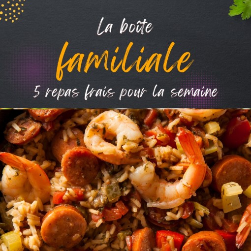 a. Boîte familiale - 5 repas frais pour la semaine (14 au 19 juillet)